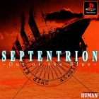 Septentrion ~Out of the Blue~