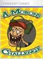 A Morons Challenge