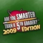 Are You Smarter Than  A 5th Grader? 2009