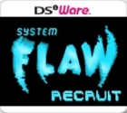 System Flaw Recruit