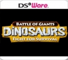 Battle of Giants: Dinosaurs - Fight for Survival