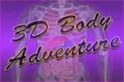 3-D Body Adventure