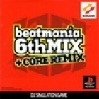 BeatMania 6thMix + Core Remix