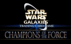 Star Wars Galaxies Trading Card Game: Champions of the Force