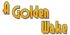 A Golden Wake