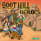 Boot Hill Heroes