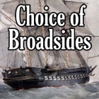 Choice of Broadsides