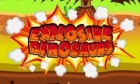 Explosive Dinosaurs