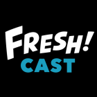 FRESH! CAST
