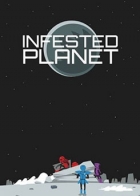 Infested Planet