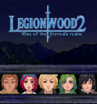 Legionwood 2: Rise of the Eternal's Realm