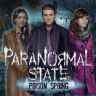 Paranormal State: Poison Spring