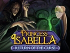 Princess Isabella: Return of the Curse