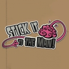 Stick It to the Man