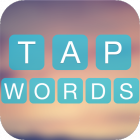 Tap Words