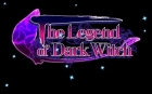 The Legend of Dark Witch