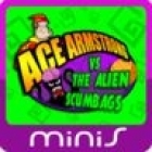 Ace Armstrong vs. the Alien Scumbags
