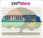 Don't Cross the Line