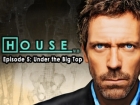 House M.D. - Episode 5: Under the Big Top