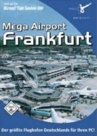 Mega Airport: Frankfurt