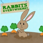 Rabbits Everywhere