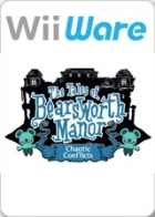 The Tales of Bearsworth Manor: Chaotic Conflicts