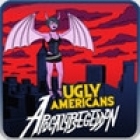 Ugly Americans: Apocalypsegeddon